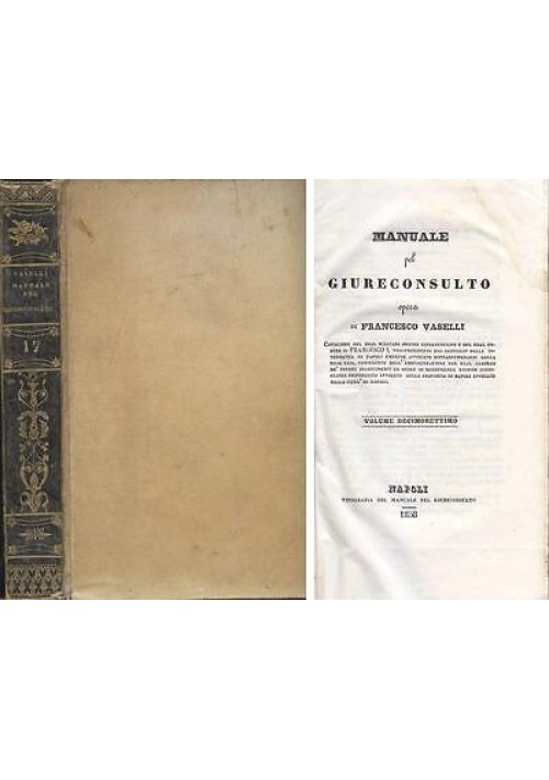 MANUALE PEL GIURECONSULTO Volume XVII Francesco Vaselli - Napoli 1858