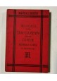 ESAURITO - ESAURITO MANUALE PEL TRACCIAMENTO DELLE CURVE FERROVIE E STRADE CARRETTIERE1889 Libro