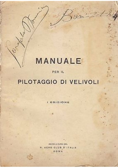 ESAURITO - MANUALE PER IL PILOTAGGIO DEI VELIVOLI 1934 I edizione Regio aero club d'Italia