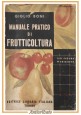 ESAURITO - MANUALE PRATICO DI FRUTTICOLTURA di Giglio Boni 1942 Editrice Libraria Libro