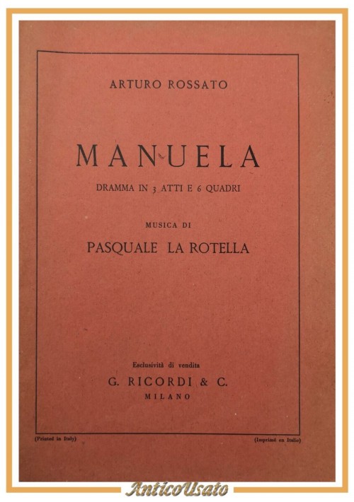 MANUELA dramma di Arturo Rossato  e Pasquale La Rotella 1950? Ricordi Solo Testo