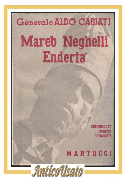 MAREB NEGHELLI ENDERTÀ di Aldo Cabiati generale 1936 Martucci Libro comunicati