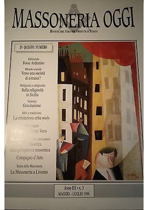 ESAURITO - MASSONERIA OGGI Maggio Luglio 1996 Grande Oriente D' Italia Anno III numero 3