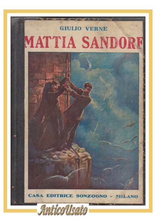 MATTIA SANDORF di Giulio Verne - libro vintage Sonzogno illustrato per ragazzi