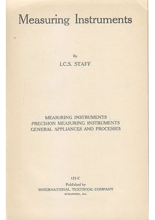 MEASURING INSTRUMETS di I.C.S. Staff - International textbook editore 1939