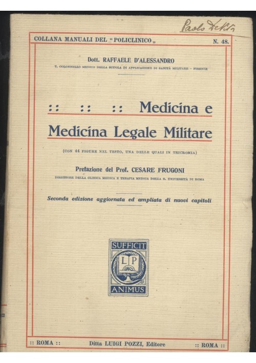 MEDICINA E MEDICINA LEGALE MILITARE Raffaele D'Alessandro 1939 Luigi Pozzi *