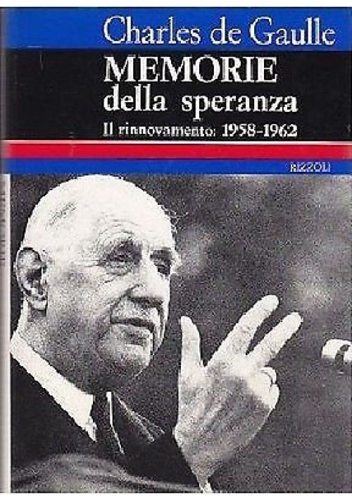 MEMORIE DELLA SPERANZA di Charles de Gaulle