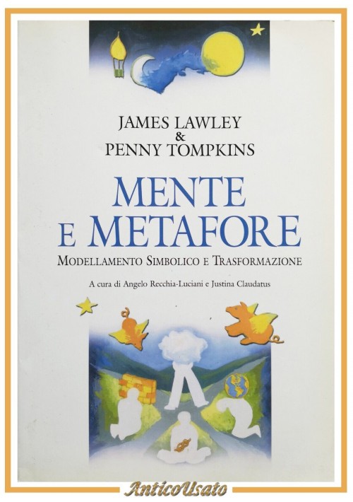 MENTE E METAFORE di Lawley e Tompkins 2003 Infomedia Libro Modellamento Simbolo