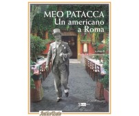 MEO PATACCA UN AMERICANO A ROMA Paolo Di Giannantonio 2010 Artemide Libro Storia
