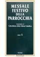 MESSALE FESTIVO DELLA PARROCCHIA Anno A 1995 Piemme libro chiesa cristiana messa