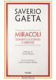 esaurito - MIRACOLI quando la scienza si arrende di Saverio Gaeta 2004 Piemme Libro Messori