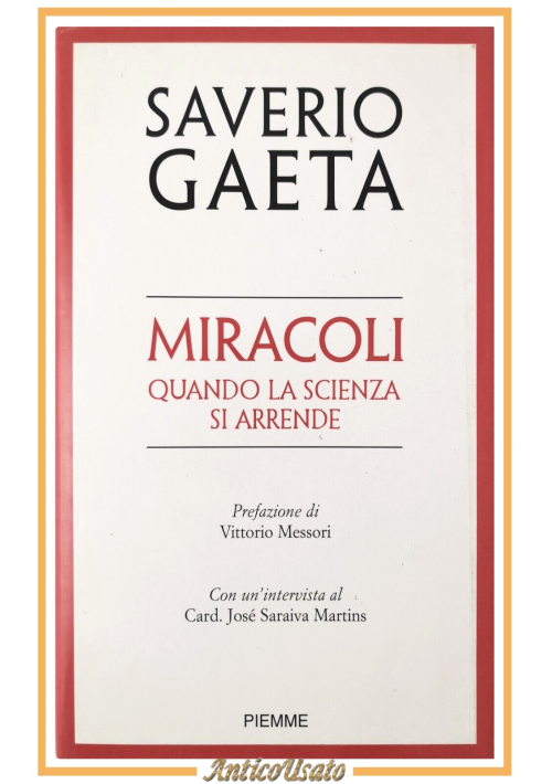 esaurito - MIRACOLI quando la scienza si arrende di Saverio Gaeta 2004 Piemme Libro Messori