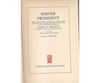 MISTER PRESIDENT diari di Truman a cura Hillman 1952 Mondadori libro biografia