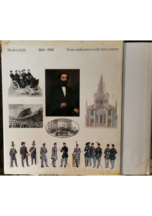 MODERN ITALY 1860-1900 From Unification To The New Century BNL 1982 illustrato