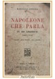NAPOLEONE CHE PARLA 300 aneddoti storici di Marcello Arduino 1933 Barion libro