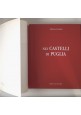 NEI CASTELLI DI PUGLIA di Michele Cristallo 1995 Mario Adda Libro Storia Locale