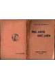 NEI SOLCHI DELL'ODIO di Attilio Baradel 1925 Toffaloni Libro I guerra mondiale