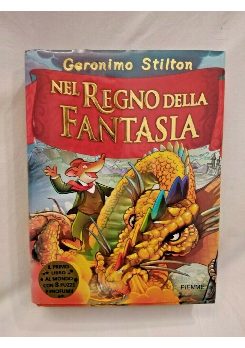 NEL REGNO DELLA FANTASIA di Geronimo Stilton 2003 Piemme romanzo per ragazzi