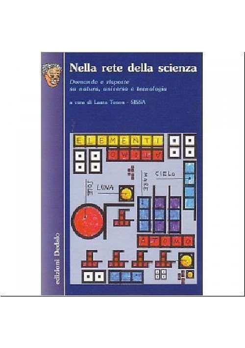 NELLA RETE DELLA SCIENZA a cura di Laura Tonon - Dedalo editore 2003