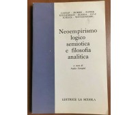NEOEMPIRISMO LOGICO SEMIOTICA E FILOSOFIA ANALITICA 1983 La Scuola Libro Popper