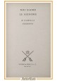 NOI SIAMO LE SIGNORE di Camilla Cederna 1958 Longanesi I edizione libro romanzo
