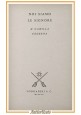 ESAURITO - NOI SIAMO LE SIGNORE di Camilla Cederna 1958 Longanesi I edizione libro romanzo