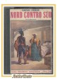NORD CONTRO SUD di Giulio Verne - libro vintage Sonzogno illustrato per ragazzi