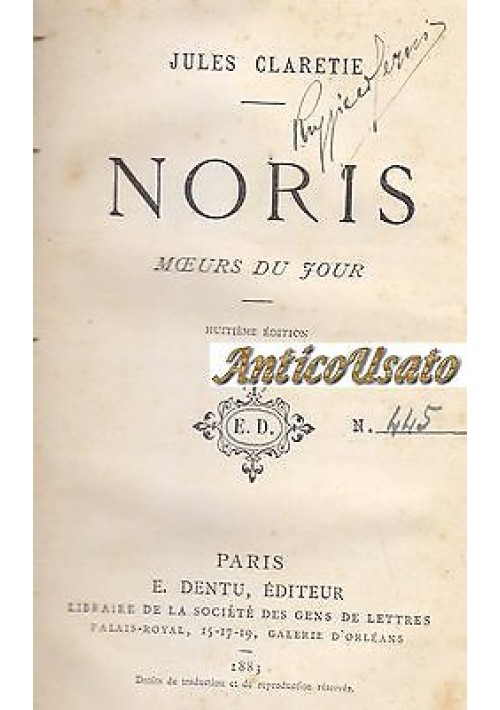 NORIS  MOEURS DU FOUR di Jules Claretie 1883  Paris E. Dentu Editeur 