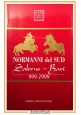 NORMANNI DEL SUD Salerno Bari 999 - 1999 Adda Libro storia Fonseca Belli D'Elia