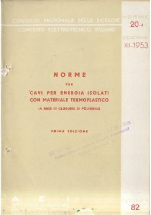 NORME CAVI ENERGIA ISOLATI MATERIALE TERMOPLASTICO CLORURO POLIVINILE 1957