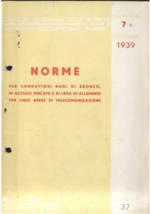 NORME CONDUTTORI NUDI BRONZO ACCIAIO ZINCATO LEGA ALLUMINIO 1939 elettrotecnica