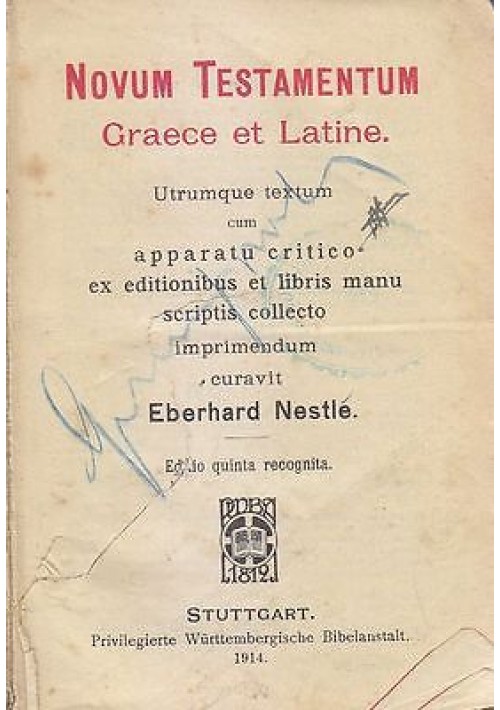 esaurito - NOVUM TESTAMENTUM GRAECE LATINE Eberhard Nestlé 1914 Wurttembergische Bibelans