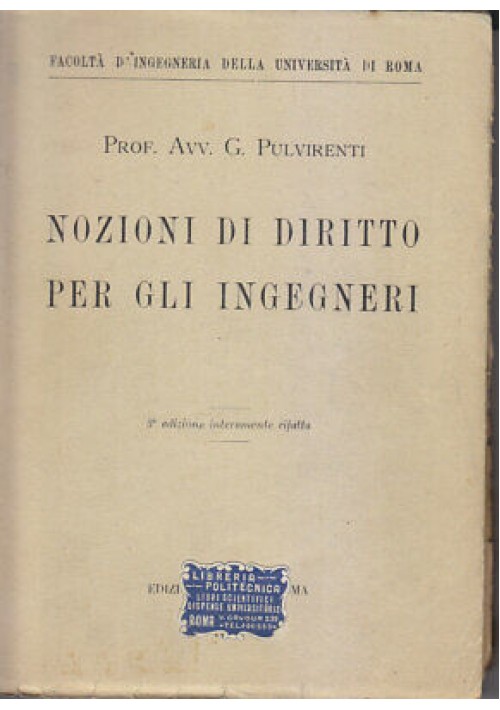 NOZIONI DI DIRITTO PER GLI INGEGNERI di G. Pulvirenti 1947 Edizioni Moderne