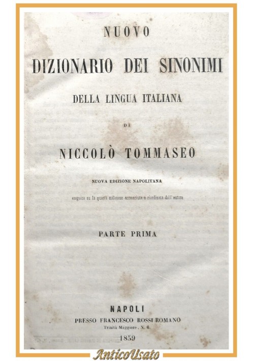 NUOVO DIZIONARIO DEI SINONIMI DELLA LINGUA ITALIANA di Tommaseo parte I 1859