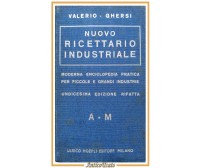 NUOVO RICETTARIO INDUSTRIALE di Valerio Ghersi 2 volumi 1945 Hoepli Libro