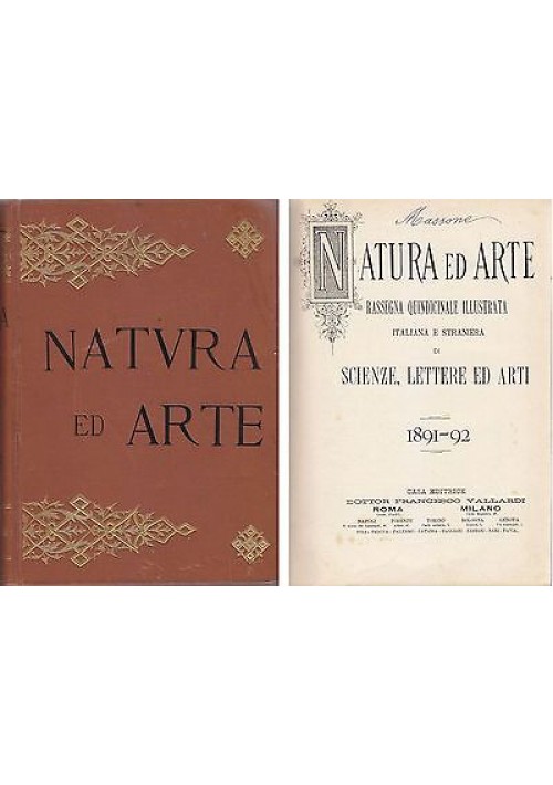 Natura Ed Arte Scienza Lettere Ed Arti 1891 1892 Francesco Vallardi libro antico