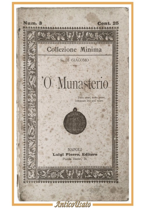 'O MUNASTERIO Di Giacomo Collezione Minima 1891 Luigi Pierro Libro Antico Poesia