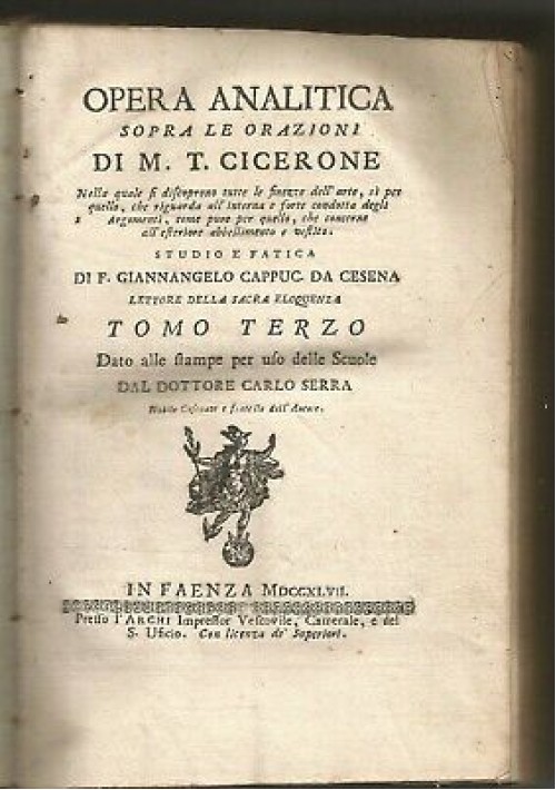 OPERA ANALITICA SOPRA LE ORAZIONI DI M.T. CICERONE Vol.III 1747 Faenza