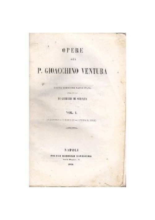 OPERE DEL PADRE GIOACCHINO VENTURA VOLUME I 1856 Gabriele Sarracino