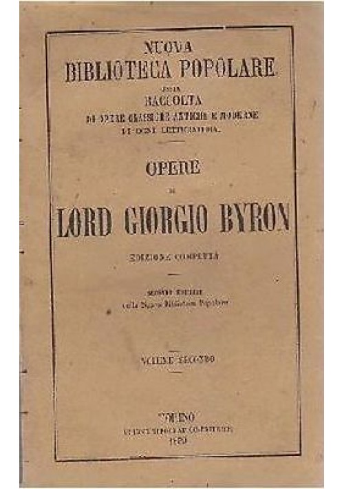 OPERE DI LORD GIORGIO BYRON VOLUME II 1859 giaurro corsaro assedio corinto UTET