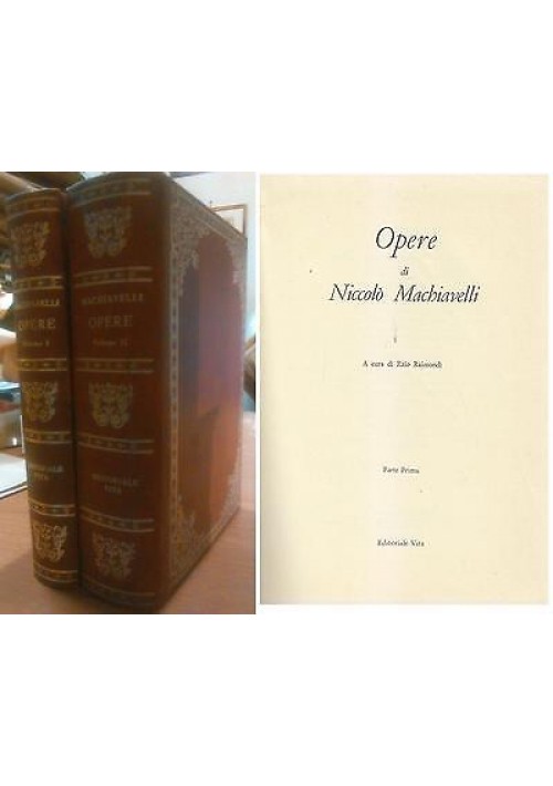 ESAURITO - OPERE DI NICCOLO' MACHIAVELLI a cura Ezio Raimondi 2 voll. 1978 Editoriale Vita