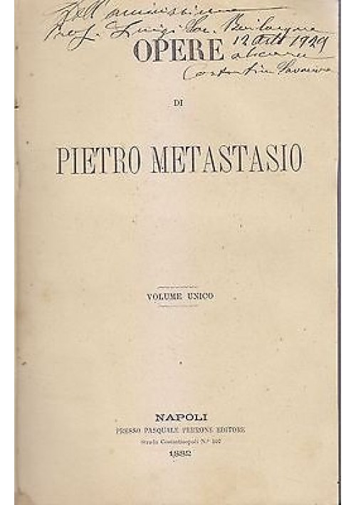 OPERE di Pietro Metastasio VOLUME UNICO 1882 Napoli Pasquale Perrone   