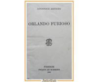 ORLANDO FURIOSO di Lodovico Ariosto 1932 Felice le Monnier libro molto piccolo