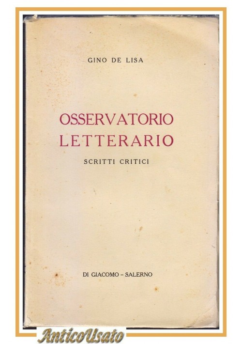 OSSERVATORIO LETTERARIO Scritti Critici di Gino De Lisa 1931 Libro Autografato
