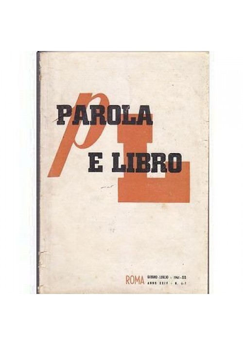 PAROLA E LIBRO - GIUGNO - LUGLIO 1941 rivista fascista