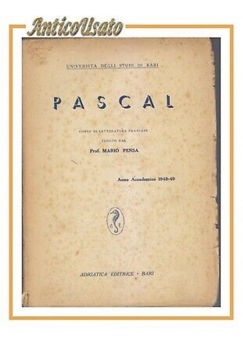 PASCAL di Mario Penso corso letteratura francese 1948 49 Adriatica libro scuola