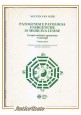 ESAURITO - PATOGENESI E PATOLOGIA ENERGETICA IN MEDICINA CINESE di Nguyen Van Nghi volume 1