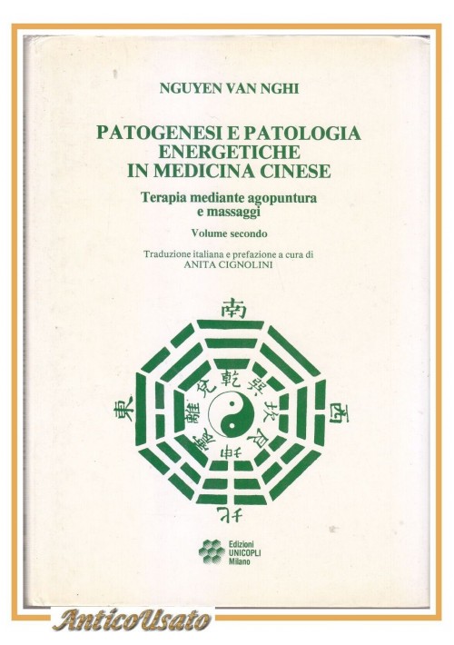 PATOGENESI E PATOLOGIA ENERGETICA IN MEDICINA CINESE di Nguyen Van Nghi volume 2