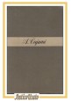 PENSIERI DI UN LIBERTINO di Arrigo Cajumi  1947 libro romanzo I edizione prima