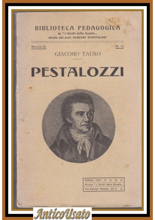 PESTALOZZI di Giacomo Tauro 1907 Biblioteca Pedagogica Libro Castellana Grotte